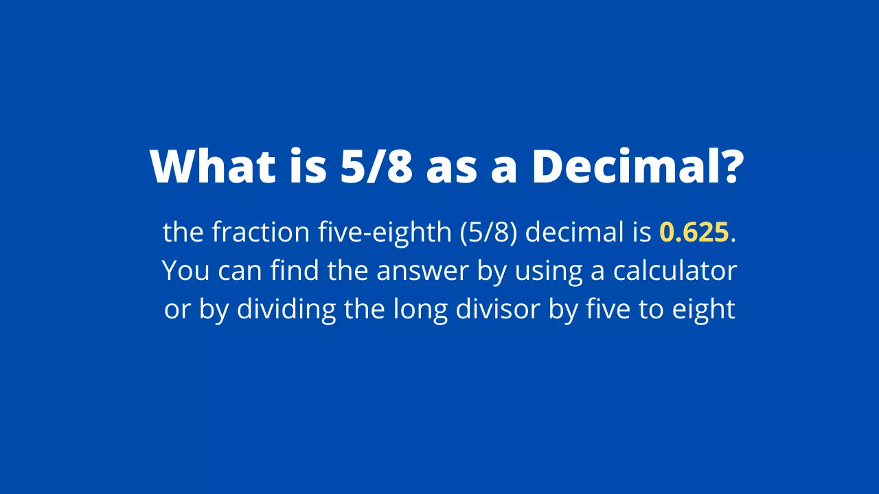 5/8 as a Decimal